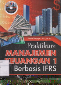 Praktikum Manajemen Keuangan 1 Berbasis IFRS