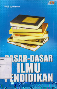 Dasar - Dasar Ilmu Pendidikan