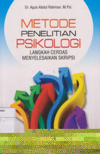 Metode Penelitian Psikologi: Langkah Cerdas Menyelesaikan Skripsi