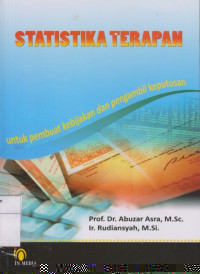 Statistik Terapan: Untuk Pembuat Kebijakan Dan Pengambilan Keputusan