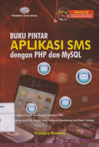 Buku Pintar Aplikasi SMS dengan PHP dan MySQL