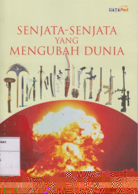 Senjata-senjata yang Mengubah Dunia