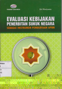 Evaluasi Kebijakan Penerbitan Sukuk Negara sebagai Instrumen Pembiayaan APBN