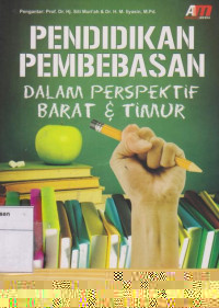 Pendidikan Pembebasan: Dalam Perspektif Barat & Timur