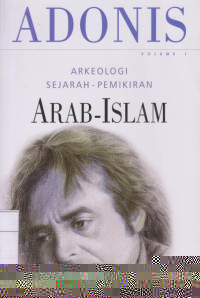 Arkeologi: Sejarah Pemikiran Arab - Islam Volume 1