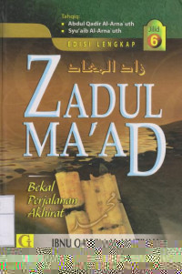 Zadul Ma'ad: bekal Perjalanan Akhirat Jilid 6