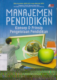 Manajemen Pendidikan: Konsep & Prinsip Pengelolaan Pendidikan
