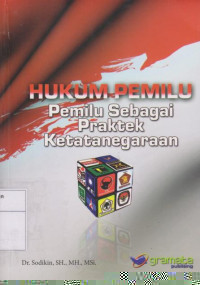 Hukum Pemilu: Pemilu Sebagai Praktek Ketatanegaraan