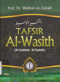 Tafsir Al-Wasith: Alfatihah - At-Taubah Jilid 1