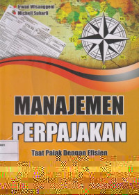 Manajemen Perpajakan: Taat Pajak Dengan Efisien