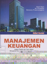 Manajemen Keuangan: Kajian Praktik dan Teori Dalam Mengelola Keuangan Organisasi Perusahaan