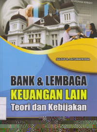Bank & Lembaga Keuangan Lainnya: Teori dan Kebijakan