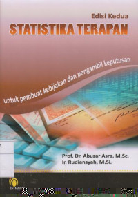 Statistika Terapan: Untuk Pembuatan Kebijakan dan Pengambilan Keputusan Edisi Kedua
