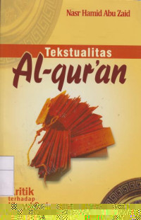 Tekstualitas Alqur'an: Kritik Terhadap Ilmu Al-qur'an