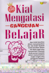 Kiat Mengatasi Gangguan Belajar