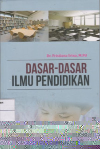 Dasar - Dasar Ilmu Pendidikan