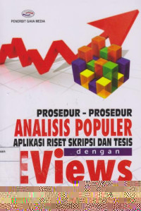 Prosedur - Prosedur Analisis Populer Aplikasi Riset Skripsi Dan Tesis Dengan E Views