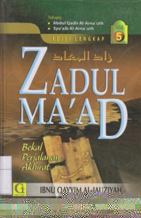 Zadul Ma'ad: bekal Perjalanan Akhirat Jilid 5