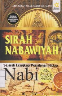 Sirah Nabawiyah: Sejarah Lengkap Nabi Muhammad SAW