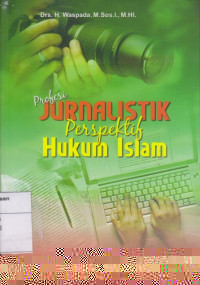 Profesi Jurnalistik Persfektif Hukum Islam