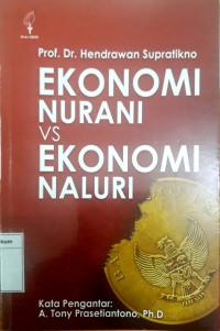 Ekonomi Nurani Vs Ekonomi Naluri