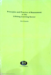 Principles and Practice of Assesment in the Lifelong Learning Sector