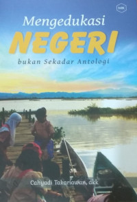 Mengedukasi Negeri bukan Sekedar Antologi