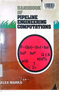 Handbook of Pipeline Engineering Computations