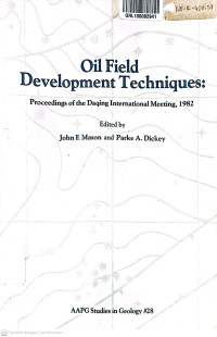 Oil Field Development Techniques : Proceedings of the Daqing International Meeting