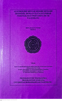 Alkoholisis Minyak Kemiri Menjadi Biodesel dengan Katalis Limbah Perengkahan Pertamina RU III Palembang